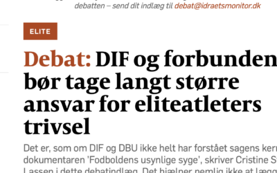 DIF og forbundene bør tage langt større ansvar for atleters trivsel